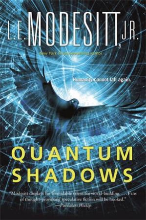 Quantum Shadows by L. E. Modesitt, Jr