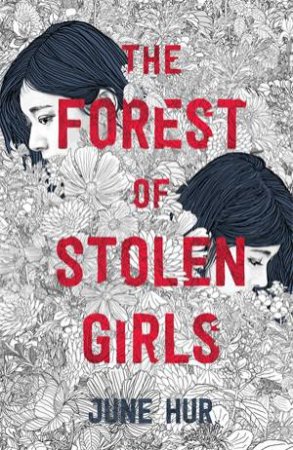 The Forest Of Stolen Girls by June Hur