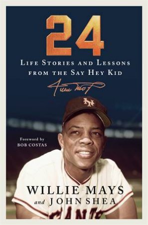 24 by Willie Mays & John Shea