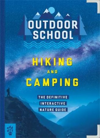 Outdoor School: Hiking And Camping by Jennifer Pharr Davis & Aliki Karkoulia & Haley Blevins