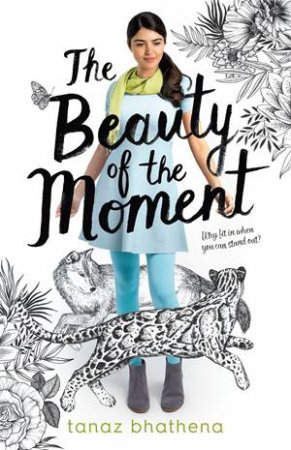 The Beauty Of The Moment by Tanaz Bhathena