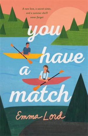 You Have A Match by Emma Lord