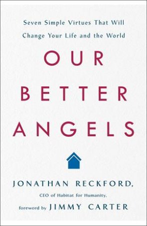 Our Better Angels by Jonathan Reckford