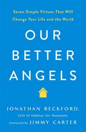 Our Better Angels by Jonathan Reckford