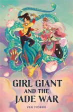 Girl Giant And The Jade War