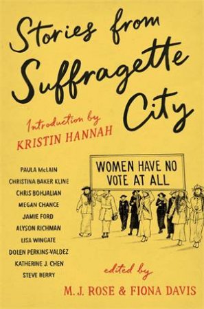 Stories From Suffragette City by M.J. Rose and Fiona Davis & Various & Fiona Davis & M.J. Rose