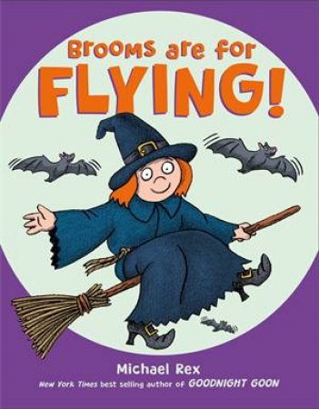 Brooms Are For Flying by Michael Rex