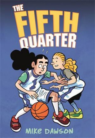 The Fifth Quarter by Mike Dawson