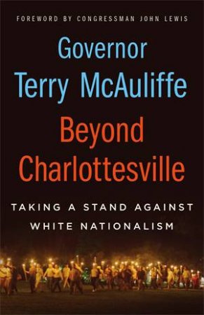 Beyond Charlottesville by Terry McAuliffe