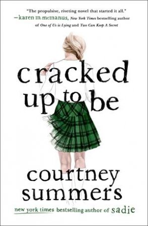 Cracked Up To Be by Courtney Summers