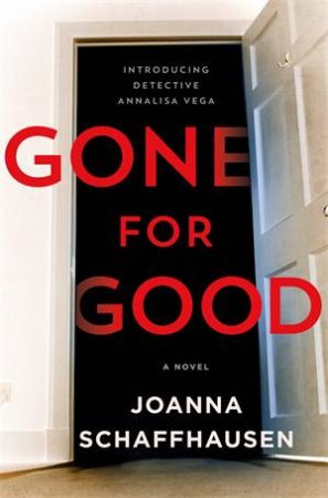 Gone For Good by Joanna Schaffhausen