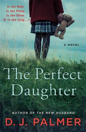 The Perfect Daughter by D.J. Palmer