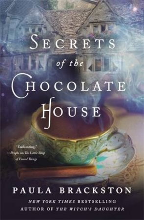 Secrets Of The Chocolate House by Paula Brackston