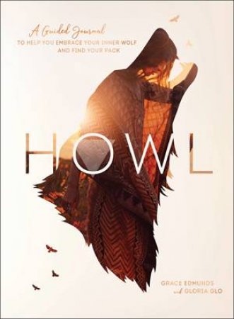 Howl by Gloria Glo & Grace Edmunds