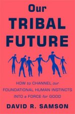 Our Tribal Future