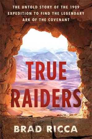 True Raiders by Brad Ricca