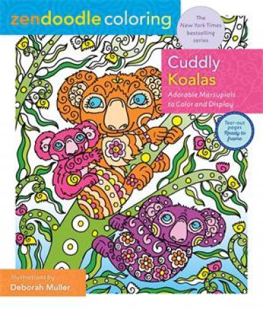 Zendoodle Coloring: Cuddly Koalas by Deborah Muller