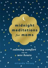 Midnight Meditations For Moms