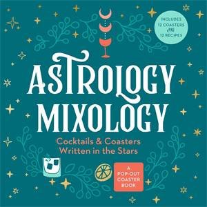 Astrology Mixology by Castle Point Books