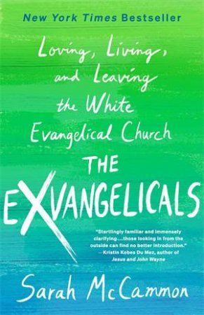 The Exvangelicals by Sarah McCammon