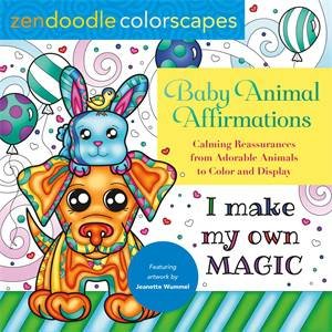 Zendoodle Colorscapes: Baby Animal Affirmations by Jeanette Wummel