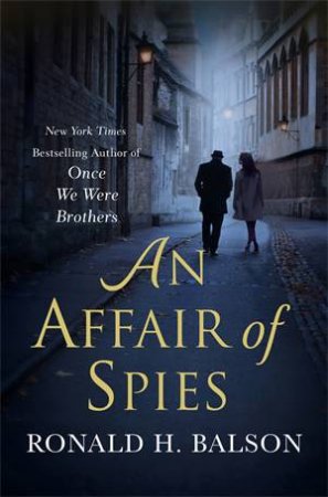 An Affair Of Spies by Ronald H. Balson