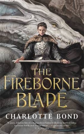 The Fireborne Blade by Charlotte Bond