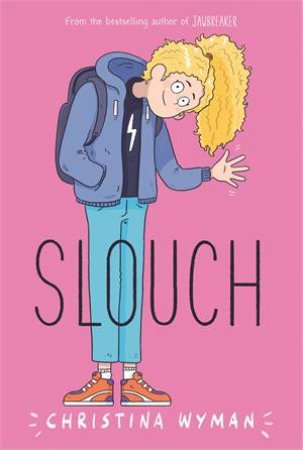 Slouch by Christina Wyman