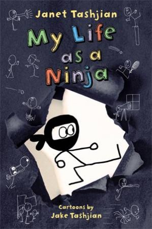 My Life As A Ninja by Jake Tashjian & Janet Tashjian