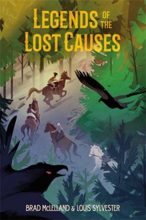 Legends Of The Lost Causes by Brad McLelland & Louis Sylvester