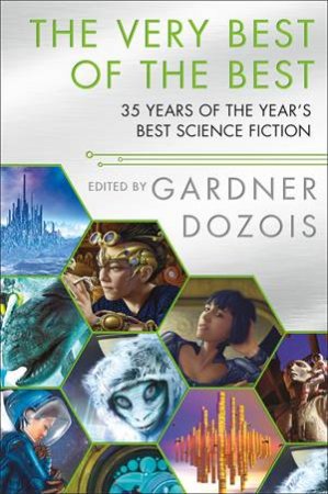 The Very Best of the Best by Gardner Dozois