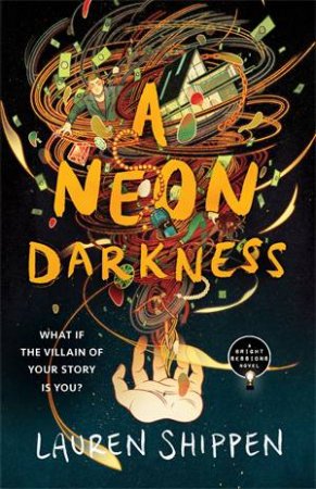 A Neon Darkness by Lauren Shippen