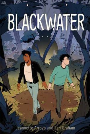 Blackwater by Jeannette Arroyo & Ren Graham