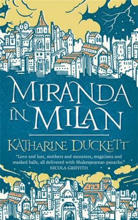 Miranda In Milan by Katharine Duckett