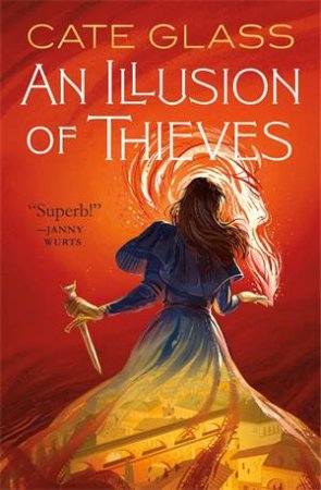 An Illusion Of Thieves by Cate Glass