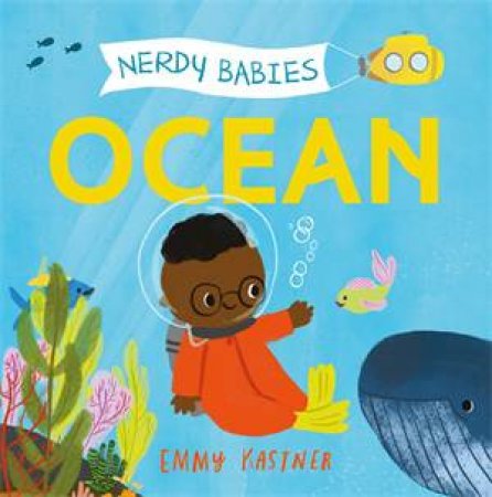 Nerdy Babies: Ocean by Emmy Kastner & Emmy Kastner