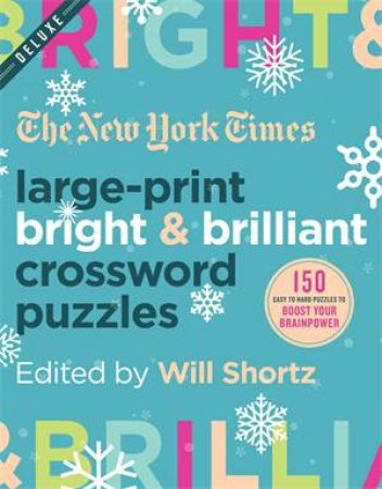 The New York Times Large-Print Bright & Brilliant Crossword Puzzles by The New York Times