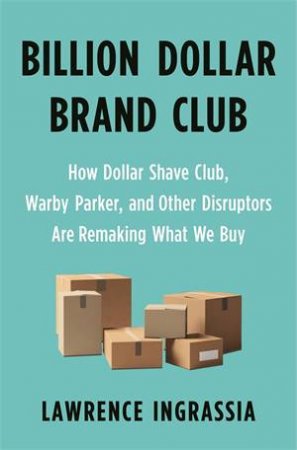 Billion Dollar Brand Club by Ingrassia, Lawrence