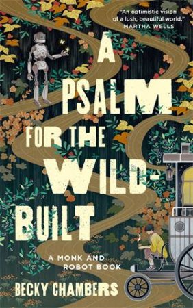 A Psalm For The Wild-Built