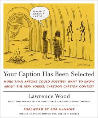 Your Caption Has Been Selected by Lawrence Wood