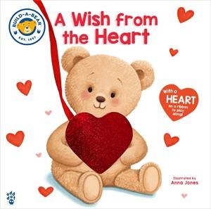 Build-A-Bear: A Wish from the Heart by Build-A-Bear Workshop / Odd Dot & Anna Jones