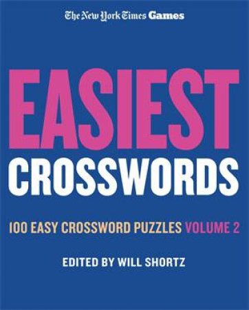 100 Easy Crossword Puzzles by Will Shortz