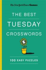 New York Times Games The Best Tuesday Crosswords 100 Easy Puzzles