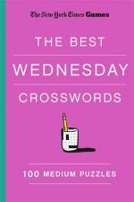 New York Times Games The Best Wednesday Crosswords 100 Medium Puzzles