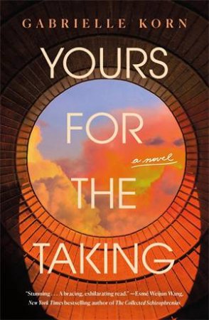 Yours for the Taking by Gabrielle Korn