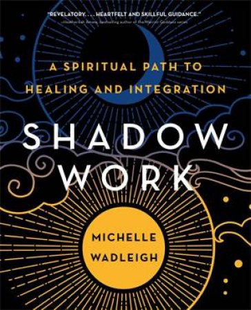 Shadow Work by Michelle Wadleigh