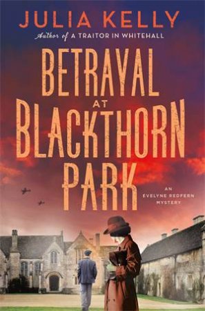 Betrayal at Blackthorn Park by Julia Kelly