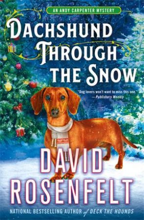 Dachshund Through The Snow by David Rosenfelt