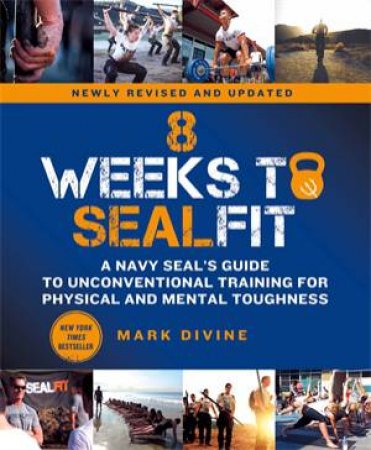 8 Weeks To Sealfit by Mark Divine