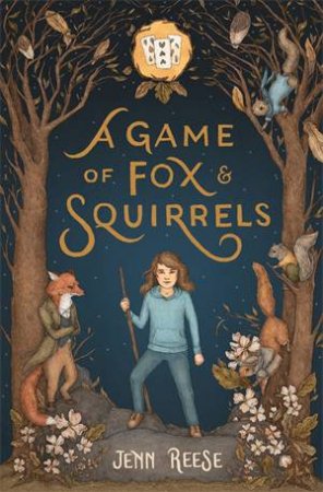 A Game Of Fox & Squirrels by Jenn Reese